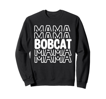 Bobcat Mama School Mascot Spirit Sweatshirt - Novelty Apparel for Adults - T-Shirt, Sweatshirt, Hoodie