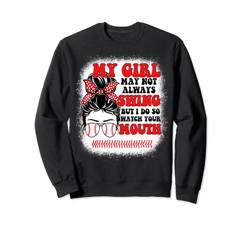 Messy Bun Softball Mom My May Not Sweatshirt - Novelty Apparel Unisex - T-Shirt, Sweatshirt, Hoodie