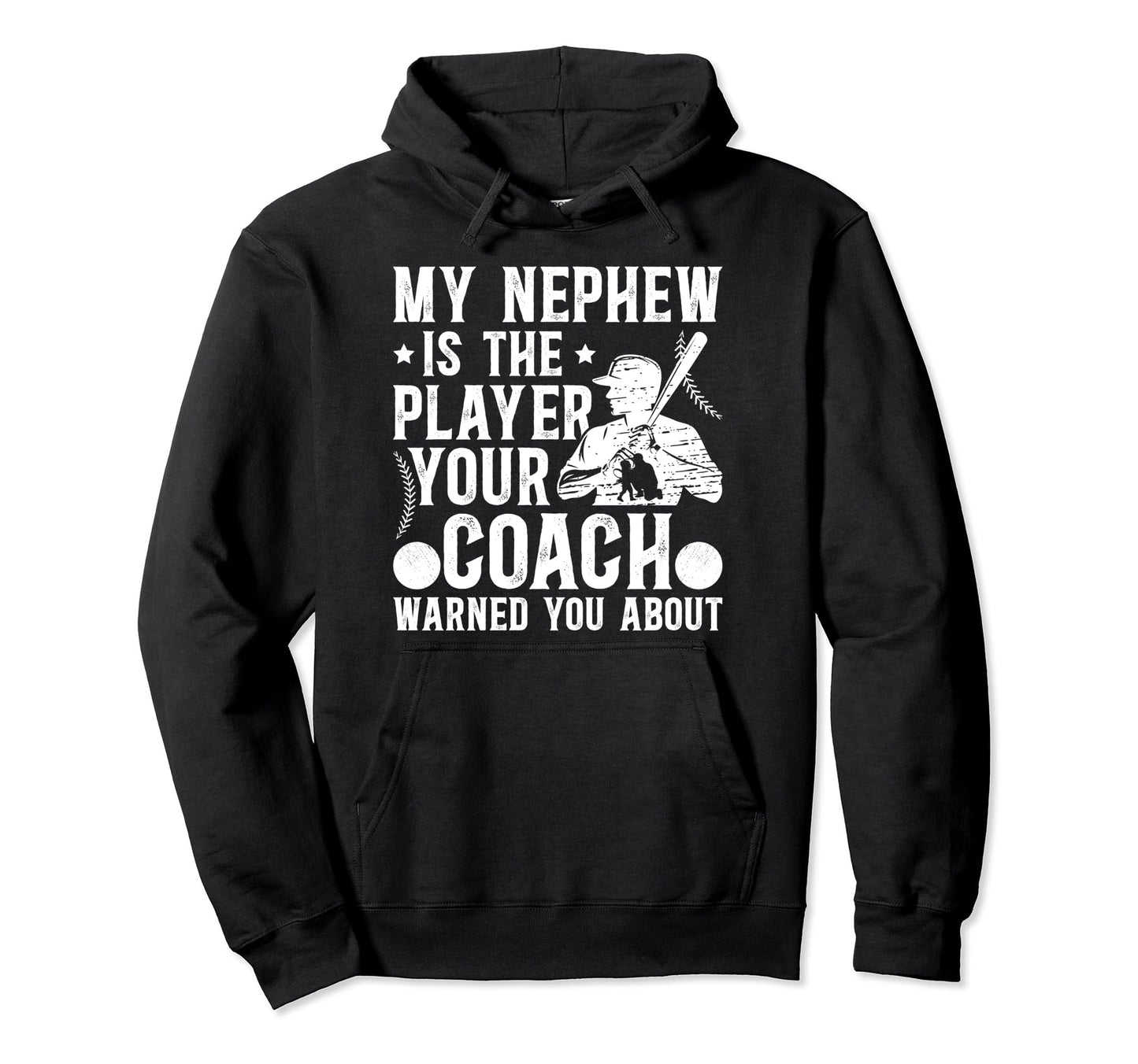 My Nephew Baseball Uncle Baseball Player Hoodie - Graphic Print Unisex - T-Shirt, Sweatshirt, Hoodie