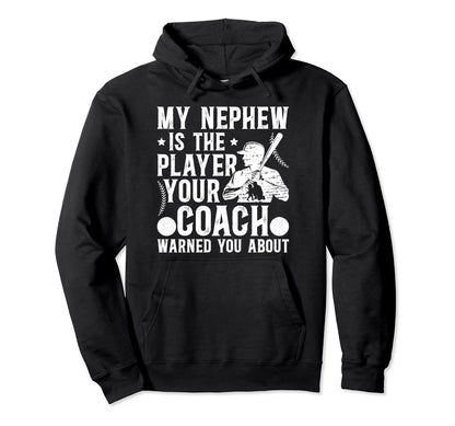 My Nephew Baseball Uncle Baseball Player Hoodie - Graphic Print Unisex - T-Shirt, Sweatshirt, Hoodie