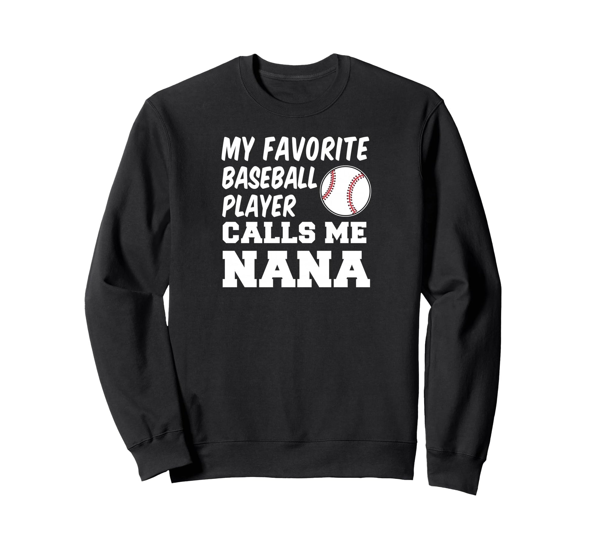 My Favorite Baseball Player Calls Me Sweatshirt - Custom Art Print Unisex - T-Shirt, Sweatshirt, Hoodie