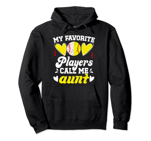 My Favorite Players Call Me Aunt Hoodie - Graphic Print for Adults - T-Shirt, Sweatshirt, Hoodie