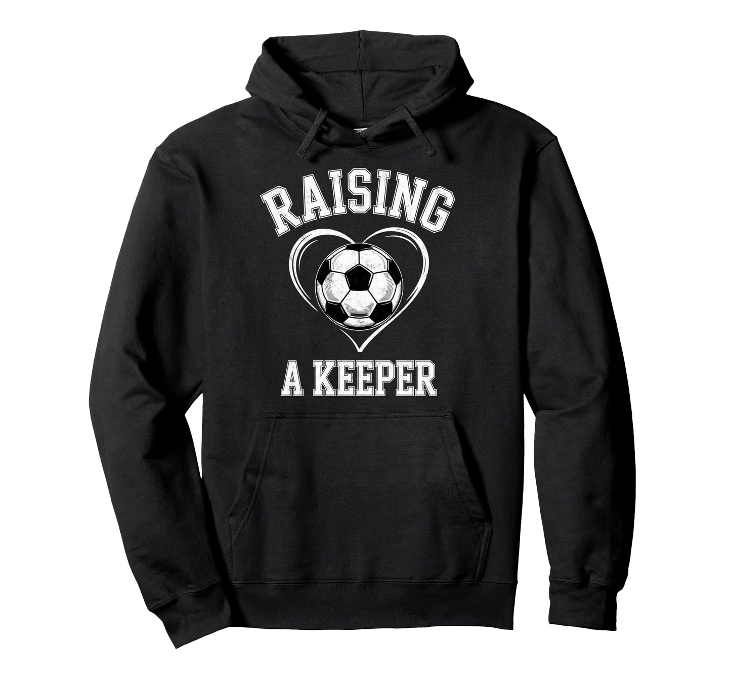Raising Keeper Soccer Mom Im Hoodie - Minimalist Print for Adults - T-Shirt, Sweatshirt, Hoodie