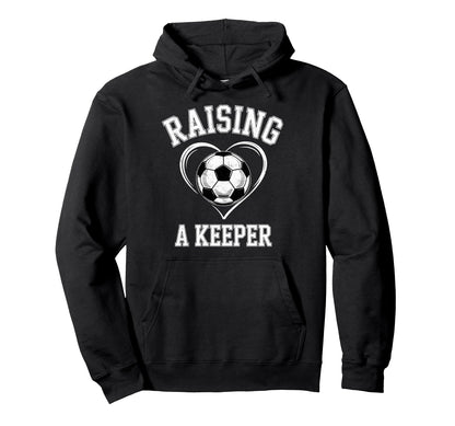 Raising Keeper Soccer Mom Im Hoodie - Minimalist Print for Adults - T-Shirt, Sweatshirt, Hoodie
