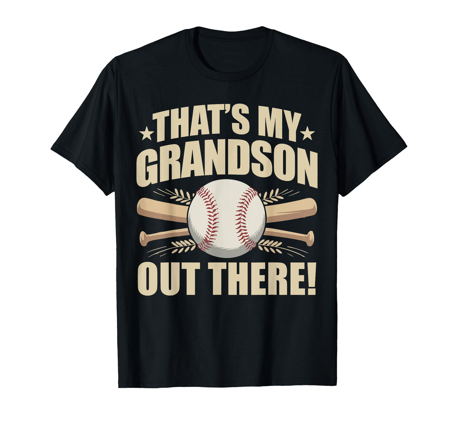 Thats My Grandson Out There Funny Baseball T-Shirt - Trendy Graphic Unisex - T-Shirt, Sweatshirt, Hoodie