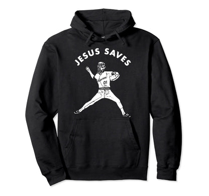 Jesus Saves Religious Christian Faith Hoodie - Novelty Apparel Unisex - T-Shirt, Sweatshirt, Hoodie