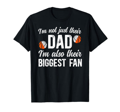 Their Biggest Fan Baseball Basketball Dad T-Shirt - Novelty Apparel Unisex - T-Shirt, Sweatshirt, Hoodie