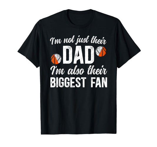 Their Biggest Fan Baseball Basketball Dad T-Shirt - Novelty Apparel Unisex - T-Shirt, Sweatshirt, Hoodie