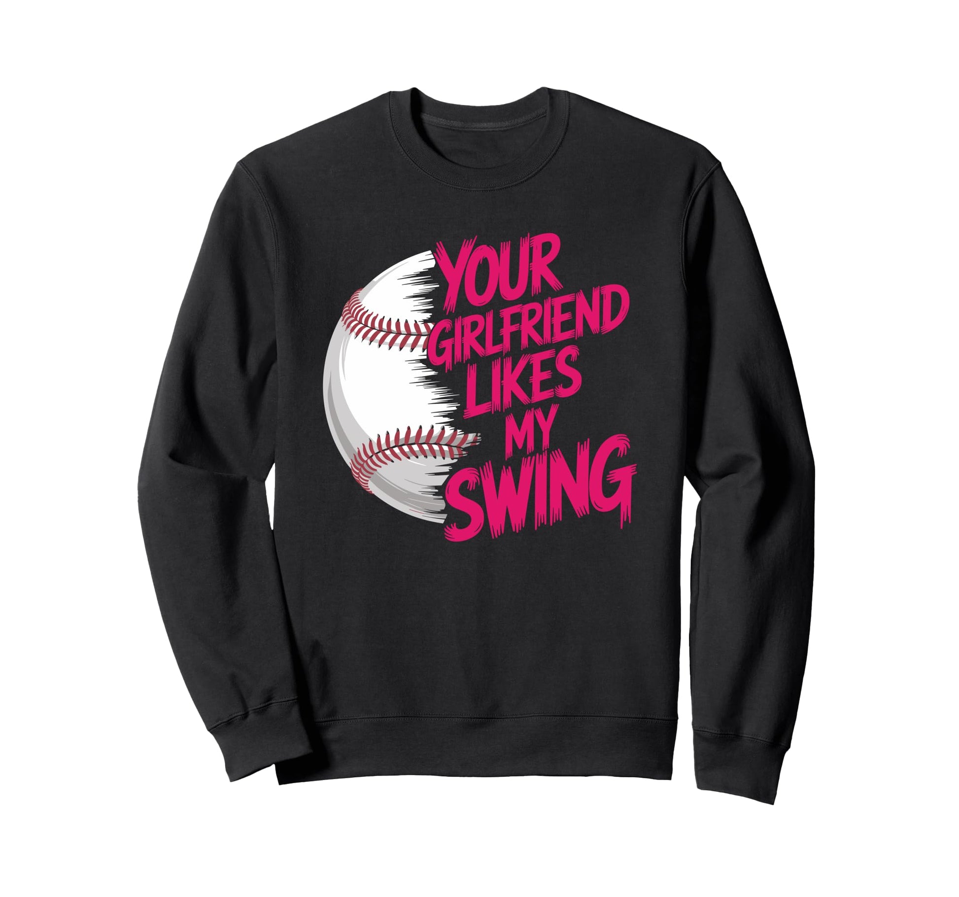 Your Girlfriend Likes My Swing Sweatshirt - Aesthetic Graphic Men Women - T-Shirt, Sweatshirt, Hoodie