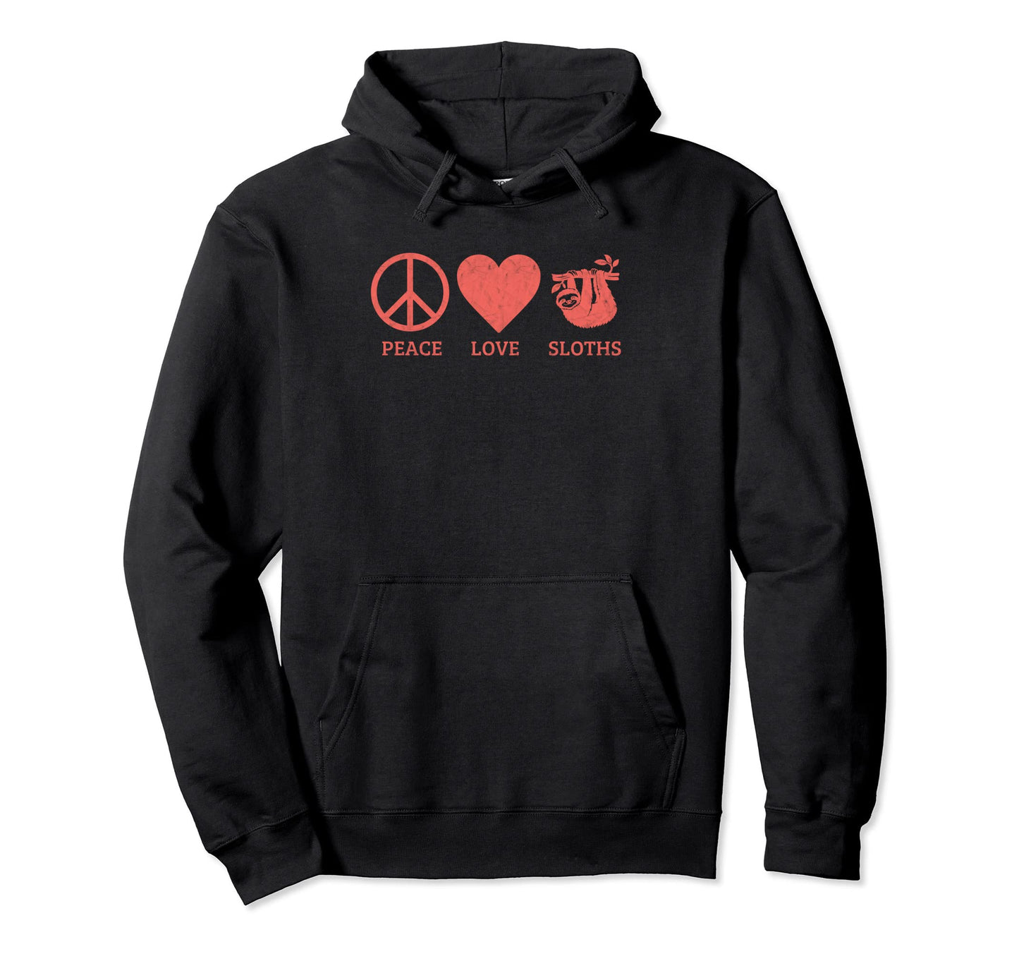 Funny Sloths Lover Peace Love Sloths Hoodie - Novelty Apparel Men Women - T-Shirt, Sweatshirt, Hoodie