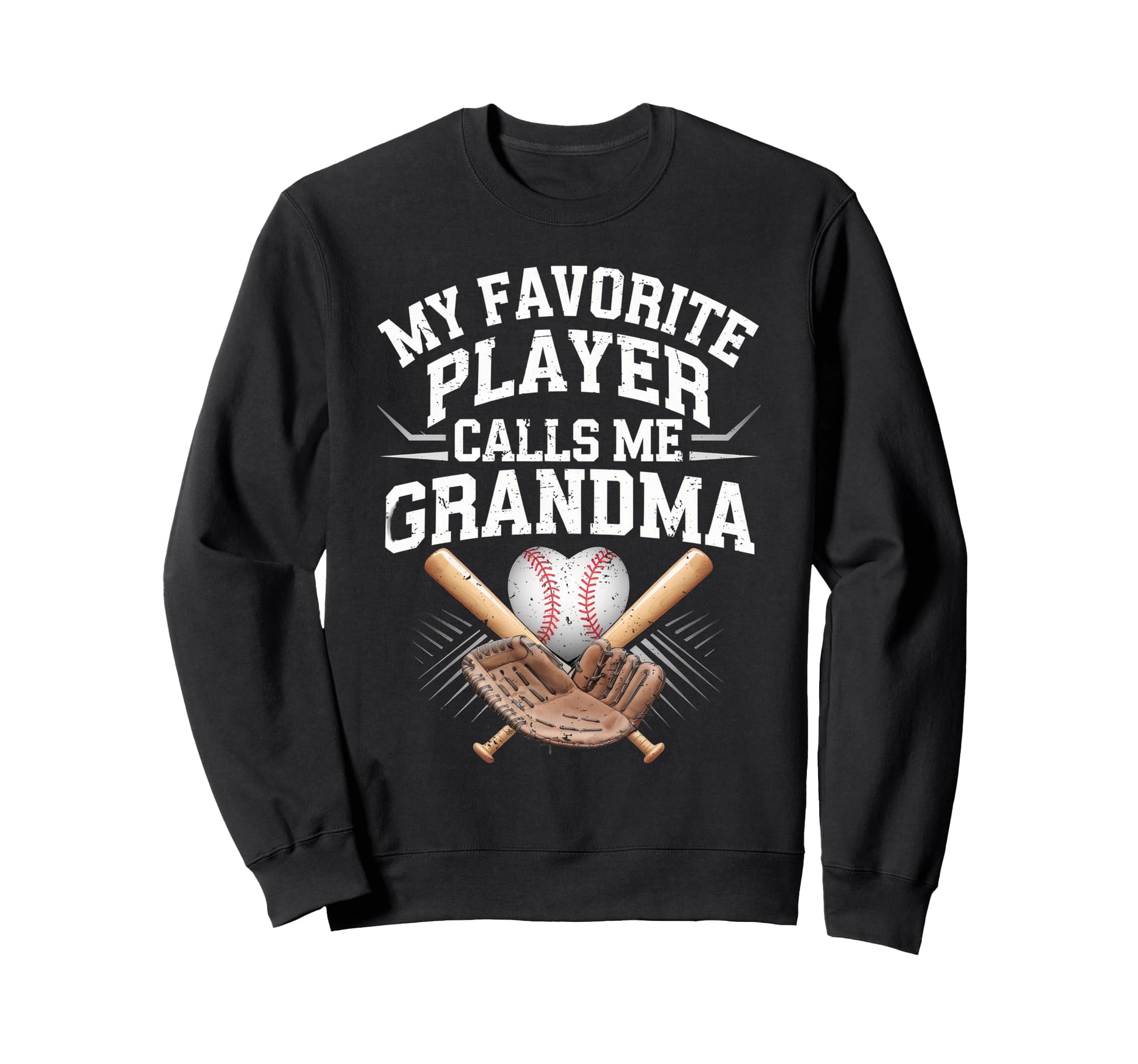 My Favorite Player Calls Me Grandma Sweatshirt - Streetwear Style Unisex - T-Shirt, Sweatshirt, Hoodie