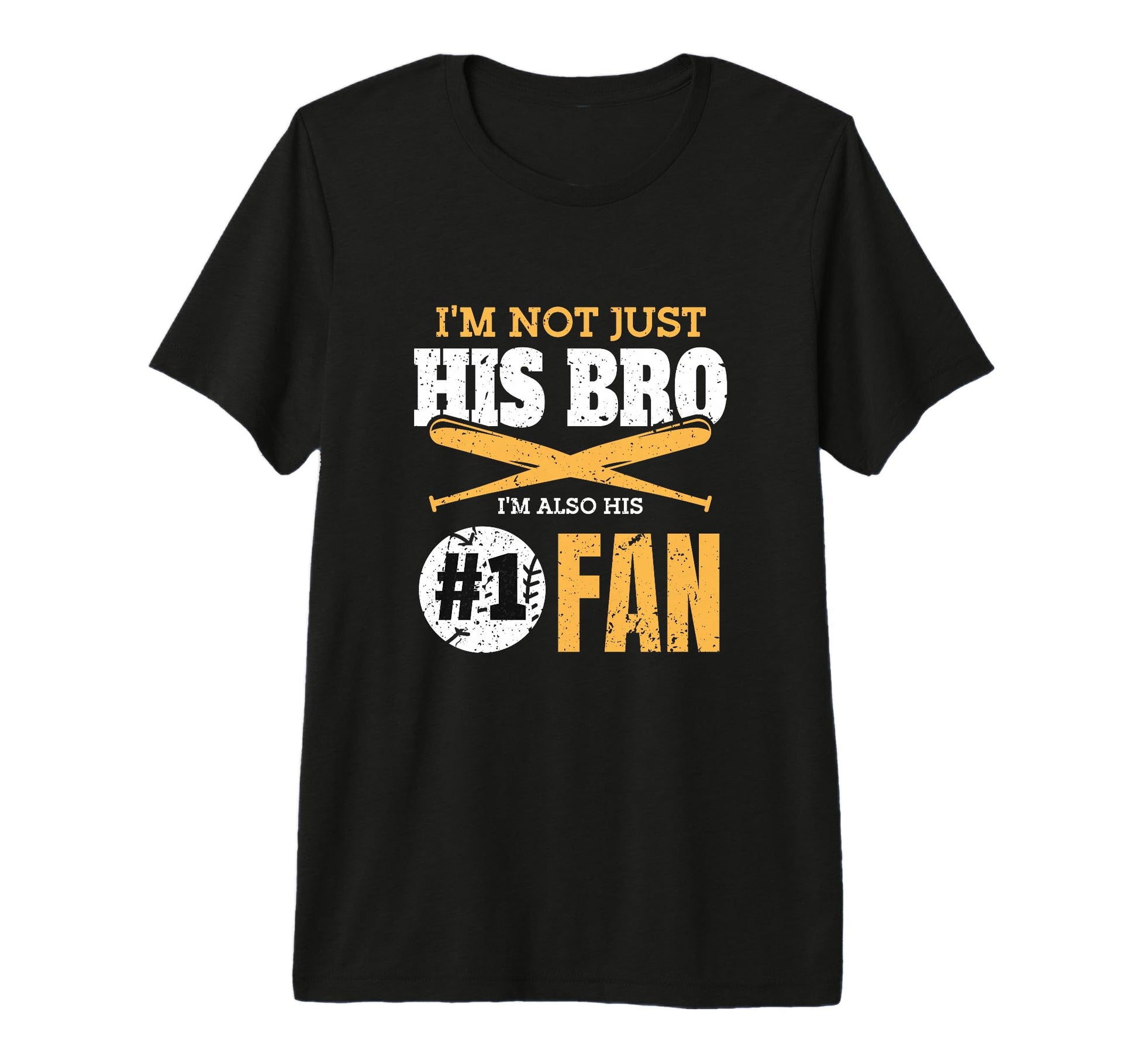 Brother Im Not Just His Bro Im His T-Shirt - Graphic Print for Adults - T-Shirt, Sweatshirt, Hoodie