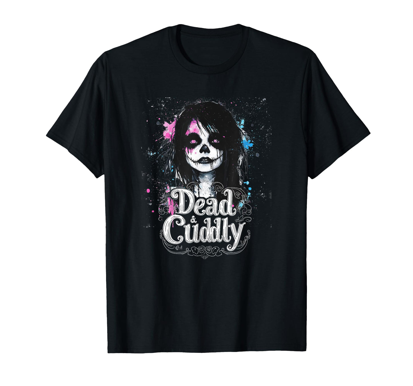 Dead And Cuddly Gothic Alt Grunge Hip Hop T-Shirt - Trendy Graphic Unisex - T-Shirt, Sweatshirt, Hoodie