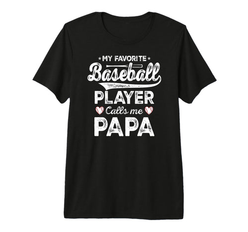 My Favorite Baseball Player Calls T-Shirt - Fun Novelty Design for Adults - T-Shirt, Sweatshirt, Hoodie