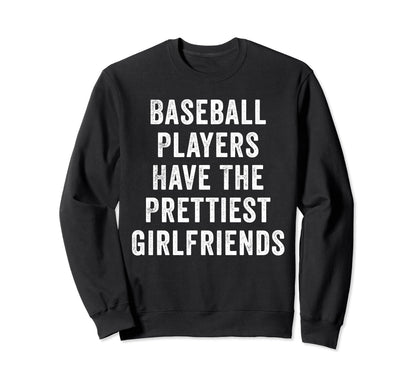 Baseball Players Have Prettiest Sweatshirt - Aesthetic Graphic Men Women - T-Shirt, Sweatshirt, Hoodie