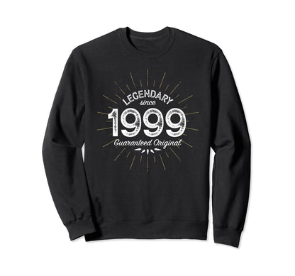 Legendary Since 1999 Birth Year Sweatshirt - Unique Graphic for Adults - T-Shirt, Sweatshirt, Hoodie