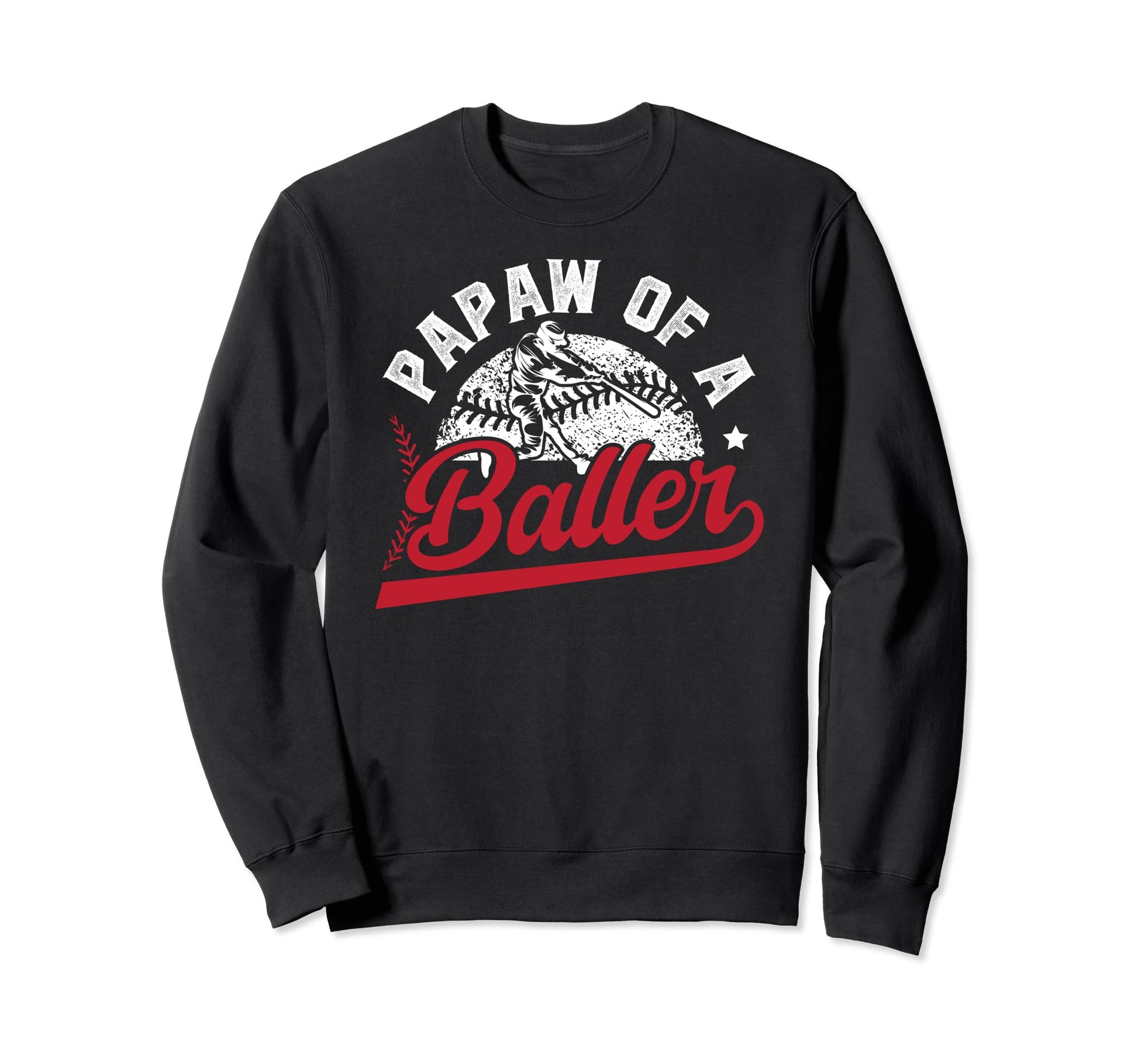 Papaw Baller Baseball Papaw Sweatshirt - Aesthetic Graphic for Adults - T-Shirt, Sweatshirt, Hoodie