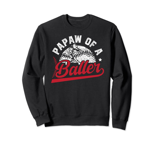 Papaw Baller Baseball Papaw Sweatshirt - Aesthetic Graphic for Adults - T-Shirt, Sweatshirt, Hoodie