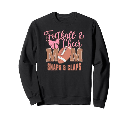 Football Mom Cheer Mom Snaps And Sweatshirt - Unique Graphic Men Women - T-Shirt, Sweatshirt, Hoodie
