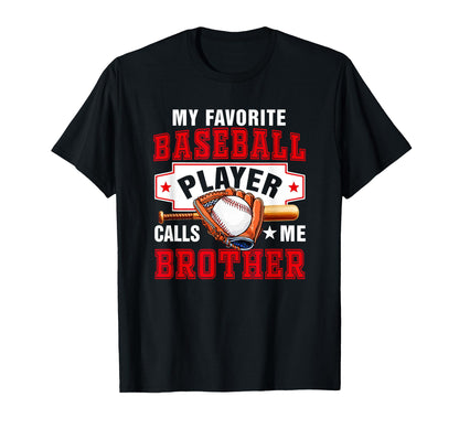 Favorite Baseball Player Calls Me T-Shirt - Fun Novelty Design Unisex - T-Shirt, Sweatshirt, Hoodie