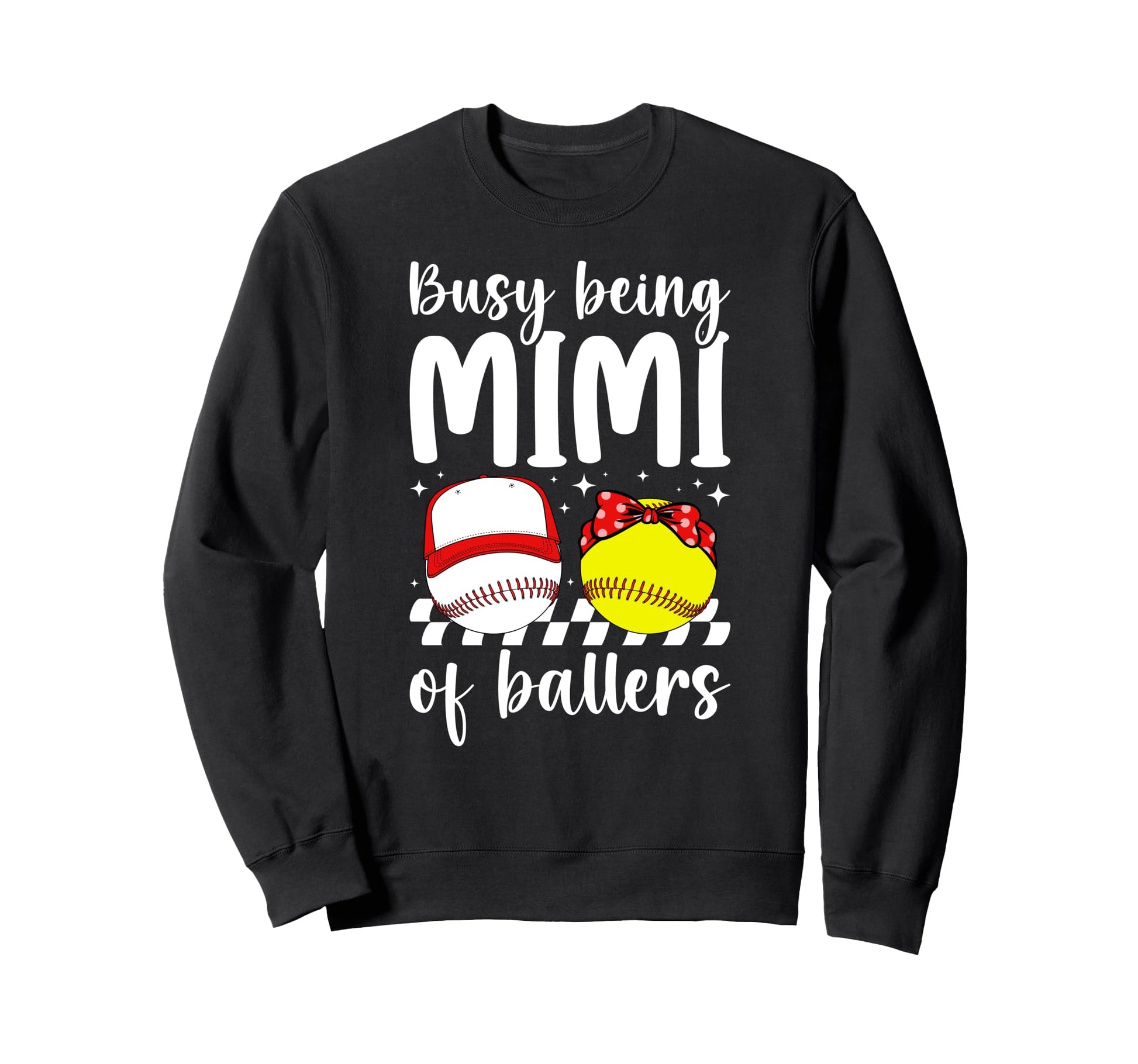 Busy Being Mimi Ballers Baseball Sweatshirt - Fun Novelty Design Unisex - T-Shirt, Sweatshirt, Hoodie