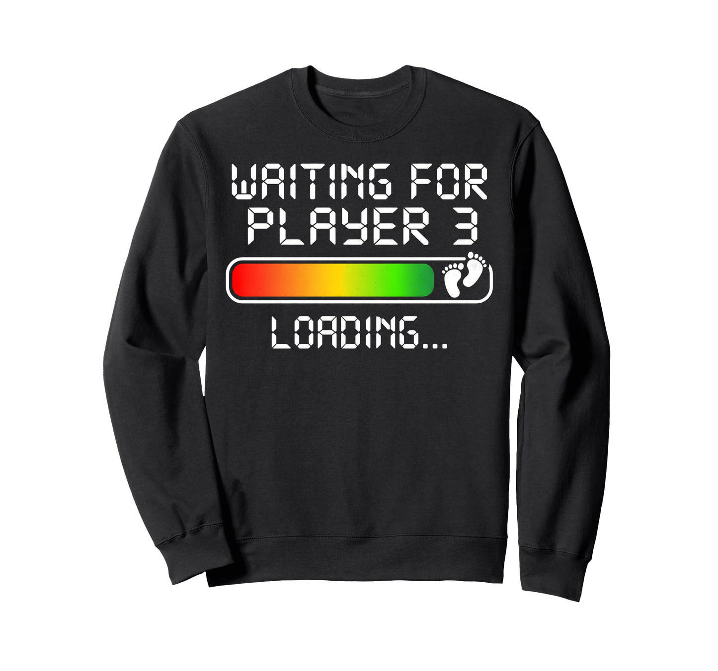 Fathers Day Dad To Be Gamer Sweatshirt - Casual Everyday Wear Unisex - T-Shirt, Sweatshirt, Hoodie
