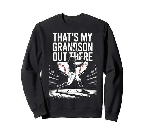 Supportive Baseball Family Thats My Sweatshirt - Graphic Print Unisex - T-Shirt, Sweatshirt, Hoodie