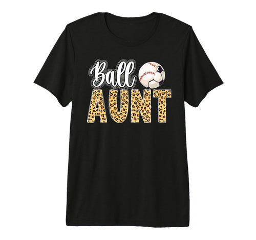 Ball Aunt Leopard Soccer Baseball T-Shirt - Minimalist Print for Adults - T-Shirt, Sweatshirt, Hoodie