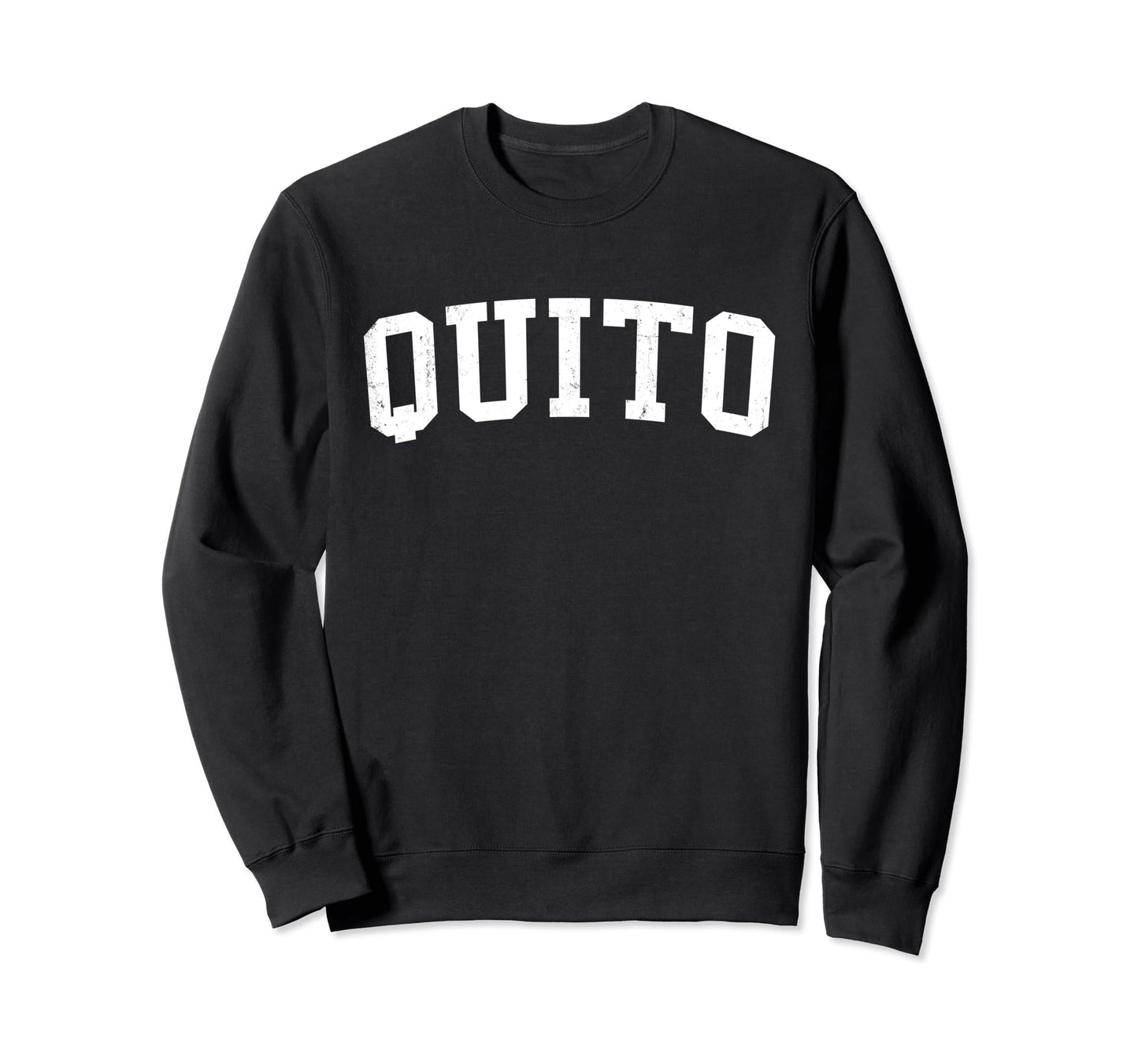Quito Ecuador Distressed White Varsity Sweatshirt - Graphic Print Men Women - T-Shirt, Sweatshirt, Hoodie