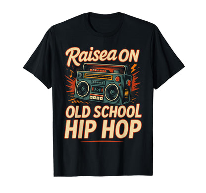 Raised Old School Hip Hop Cassette Rap T-Shirt - Graphic Print Unisex - T-Shirt, Sweatshirt, Hoodie