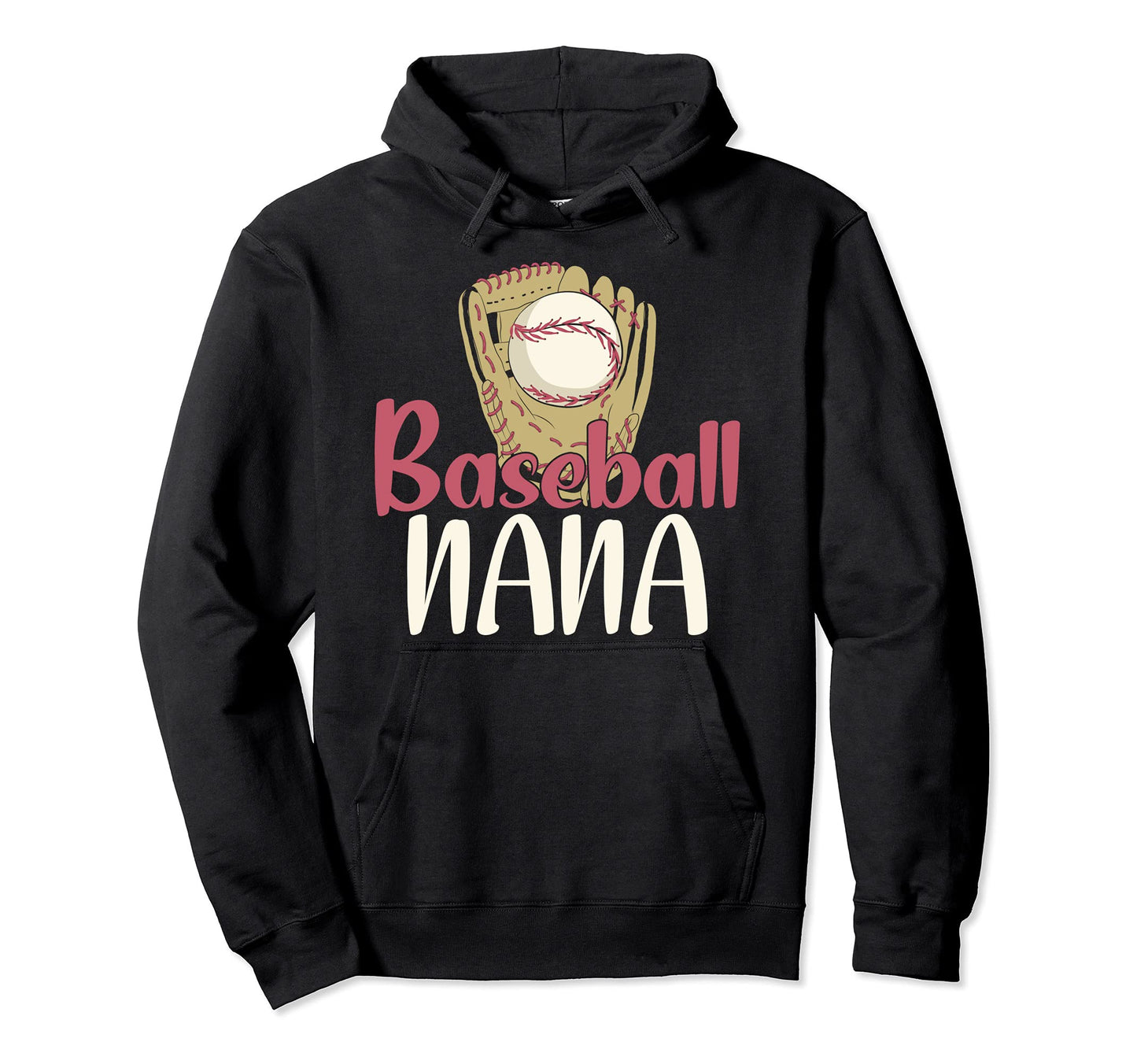 Baseball Player Nana Mothers Day Hoodie - Novelty Apparel Men Women - T-Shirt, Sweatshirt, Hoodie