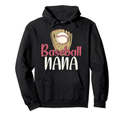 Baseball Player Nana Mothers Day Hoodie - Novelty Apparel Men Women - T-Shirt, Sweatshirt, Hoodie