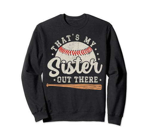 Proud Baseball Brother Thats My Sweatshirt - Unique Graphic Men Women - T-Shirt, Sweatshirt, Hoodie