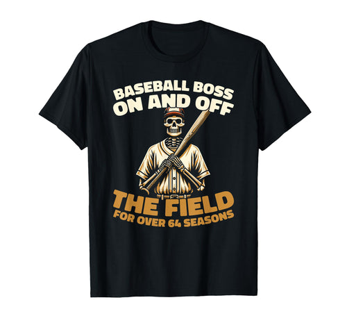 64Th Birthday Baseball Sport Team T-Shirt - Novelty Apparel Unisex - T-Shirt, Sweatshirt, Hoodie