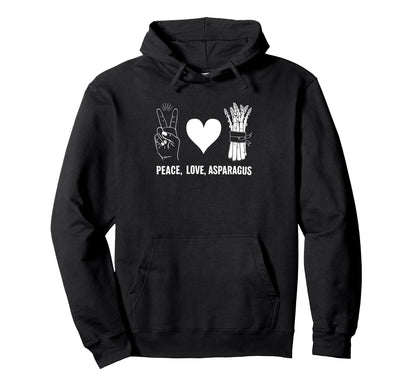 Peace Love Asparagus Hoodie - Casual Everyday Wear for Adults - T-Shirt, Sweatshirt, Hoodie