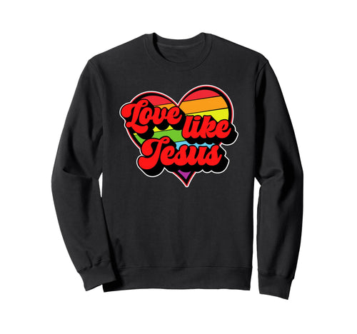 Christian Lgbtq Valentines Love Sweatshirt - Fun Novelty Design Men Women - T-Shirt, Sweatshirt, Hoodie