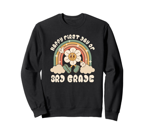 Happy First Day 3Rd Grade Rainbow Sweatshirt - Unique Graphic for Adults - T-Shirt, Sweatshirt, Hoodie