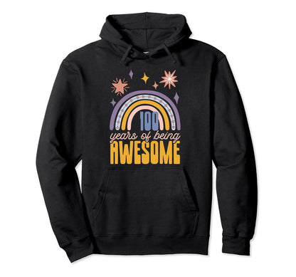100 Years Being Awesome Free Spirit Hoodie - Trendy Graphic Men Women - T-Shirt, Sweatshirt, Hoodie