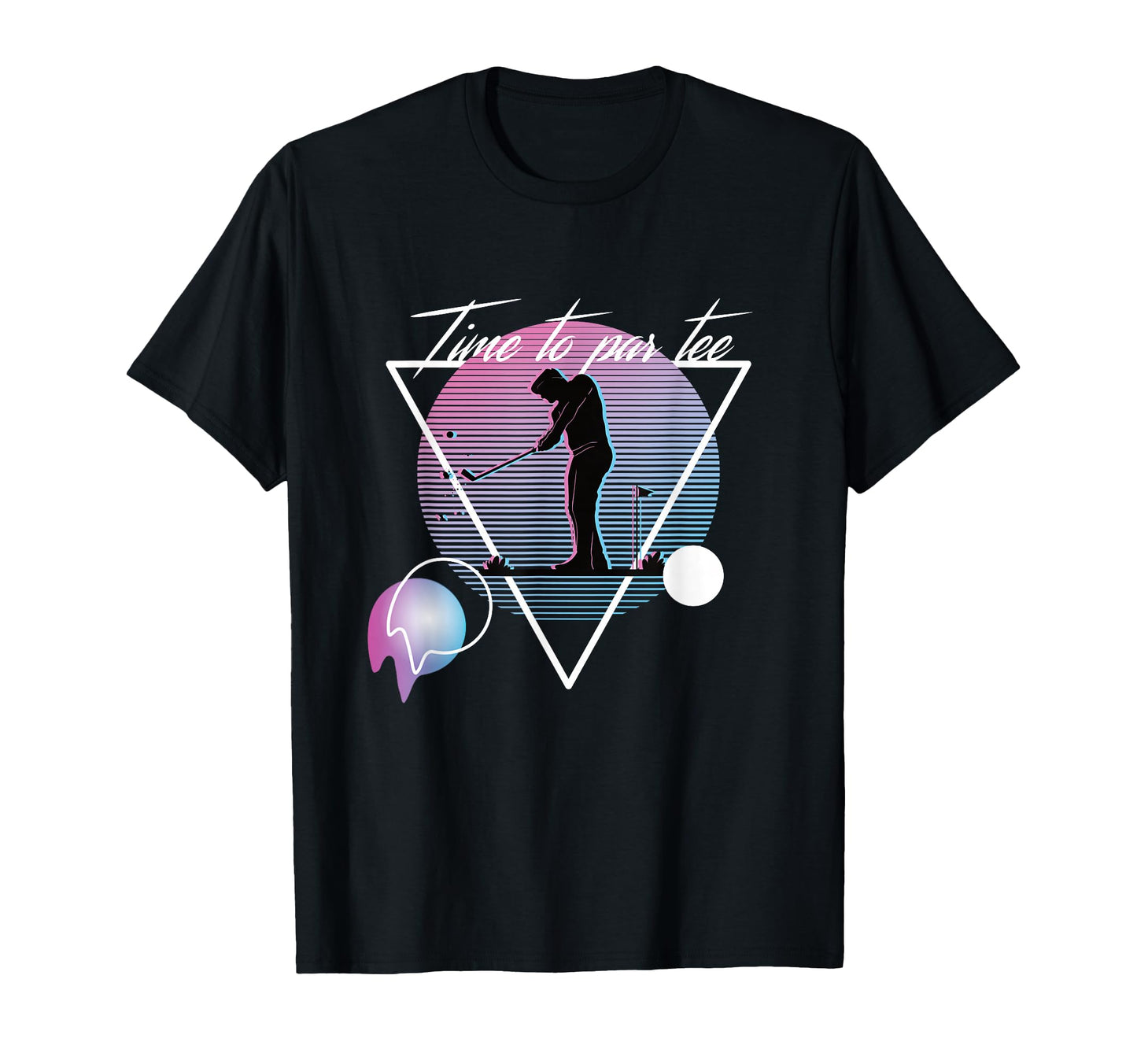 Time To Par Golf Party Pun Vaporwave T-Shirt - Trendy Graphic Men Women - T-Shirt, Sweatshirt, Hoodie