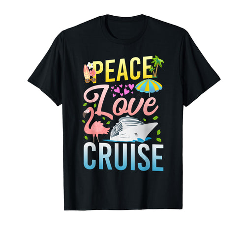 Cruise Ship Vacation Peace Love Cruise T-Shirt - Trendy Graphic Unisex - T-Shirt, Sweatshirt, Hoodie