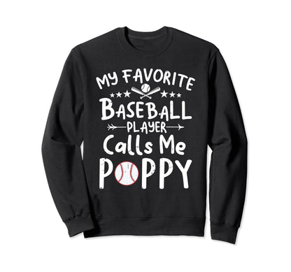 My Favorite Baseball Player Calls Sweatshirt - Trendy Graphic for Adults - T-Shirt, Sweatshirt, Hoodie
