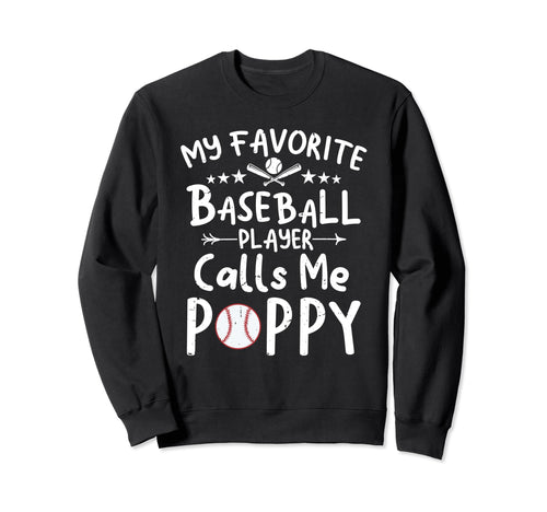 My Favorite Baseball Player Calls Sweatshirt - Trendy Graphic for Adults - T-Shirt, Sweatshirt, Hoodie