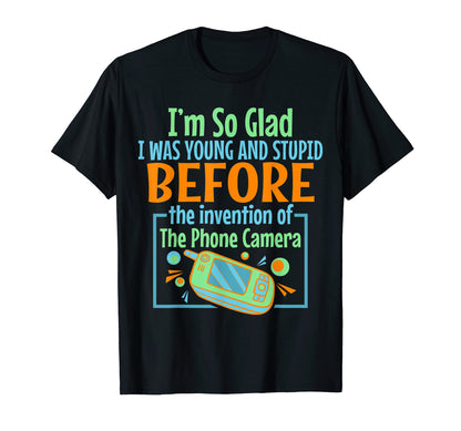 Young And Stupid Before Invention T-Shirt - Novelty Apparel Men Women - T-Shirt, Sweatshirt, Hoodie