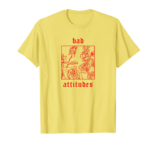 Bad Attitudes Roses Aesthetic Soft T-Shirt - Fun Novelty Design for Adults - T-Shirt, Sweatshirt, Hoodie
