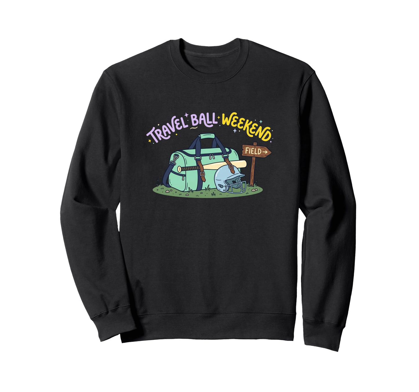 Travel Softball Mom Weekend Field Sweatshirt - Streetwear Style Unisex - T-Shirt, Sweatshirt, Hoodie