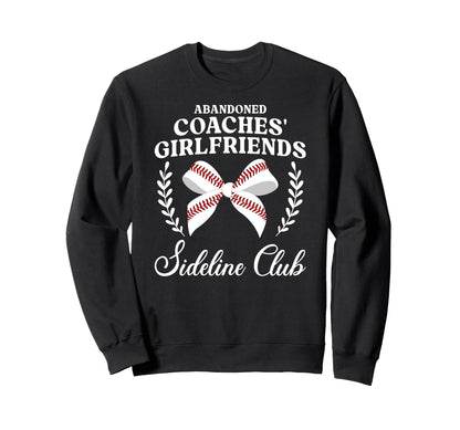 Baseball Coachs Girlfriend Funny Sweatshirt - Trendy Graphic Men Women - T-Shirt, Sweatshirt, Hoodie