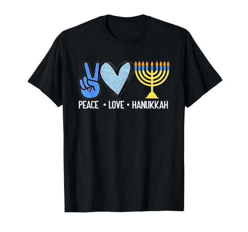 Hanukkah Menorah Jewish Peace Love T-Shirt - Fun Novelty Design Men Women - T-Shirt, Sweatshirt, Hoodie