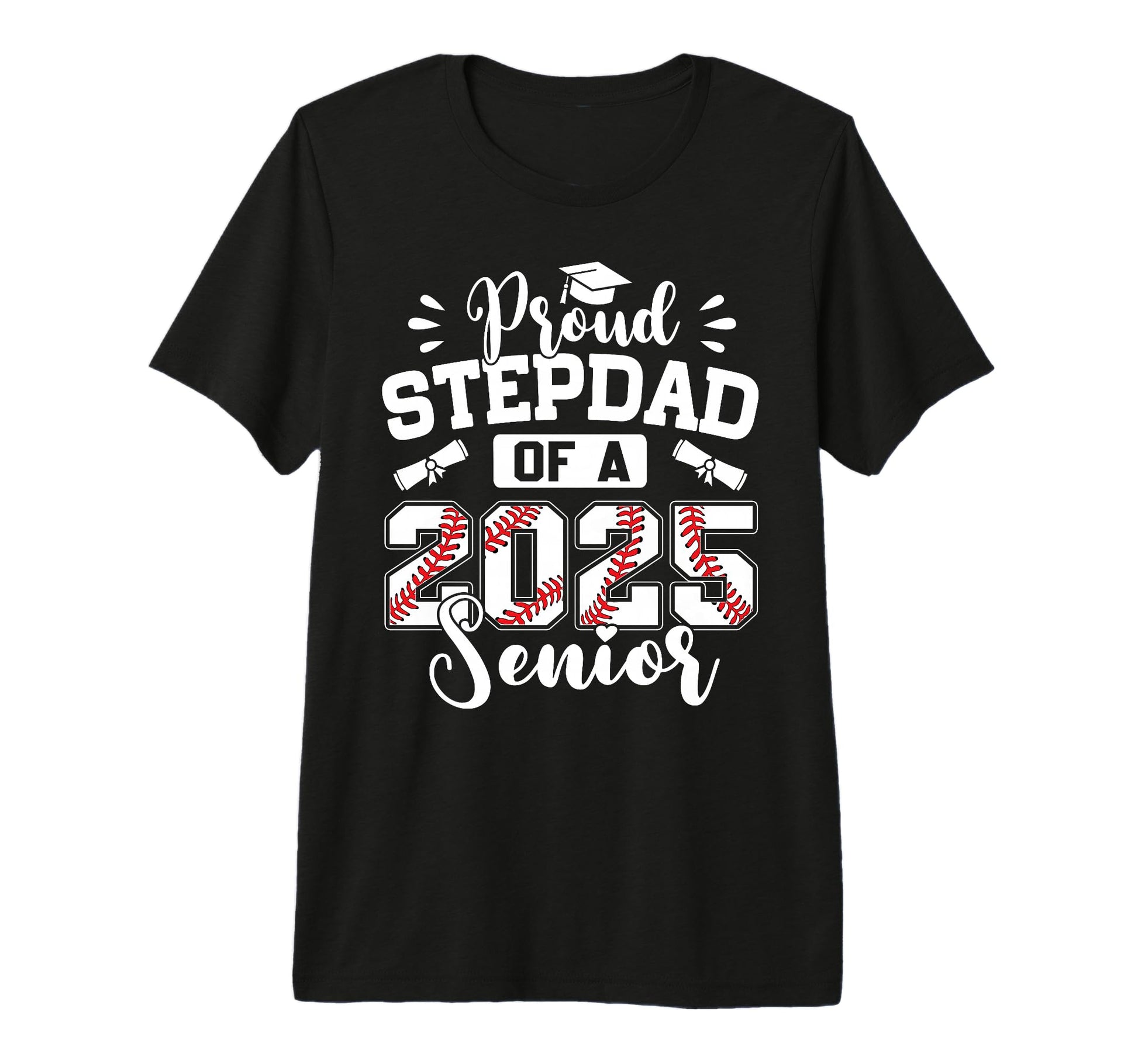 Proud Stepdad 2025 Senior Baseball T-Shirt - Unique Graphic Unisex - T-Shirt, Sweatshirt, Hoodie