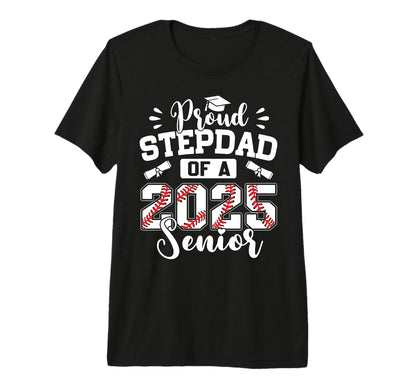 Proud Stepdad 2025 Senior Baseball T-Shirt - Unique Graphic Unisex - T-Shirt, Sweatshirt, Hoodie
