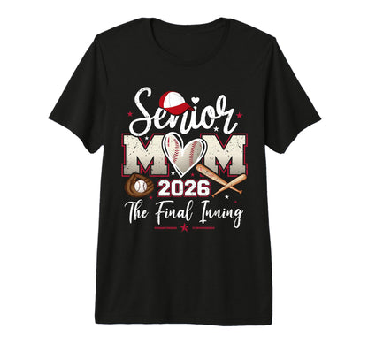 Baseball Senior Mom 2026 Final T-Shirt - Streetwear Style for Adults - T-Shirt, Sweatshirt, Hoodie